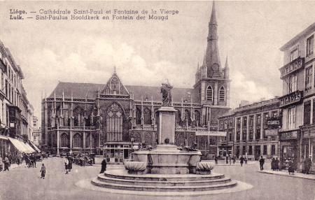 LIEGE: Cathédrale saint Paul et fontaine de la vierge.